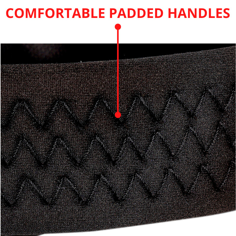 COMFORTABLE PADDED HANDLES