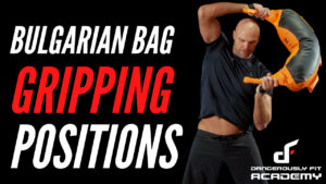 BULGARIAN BAG GRIPPING POSITIONS