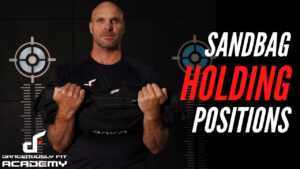 Sandbag Holding Positions