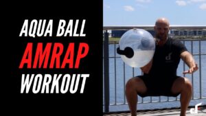 Aqua ball amrap workout
